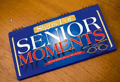 Senior Moment Signs